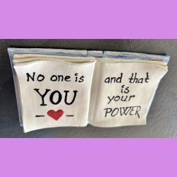 Bog i keramik- Nr. 5 - med s�d tekst - No one is YOU.