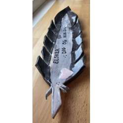 "Elsker dig og kun dig" Fjer fad 